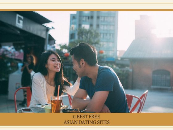 11 Best Free Asian Dating Sites