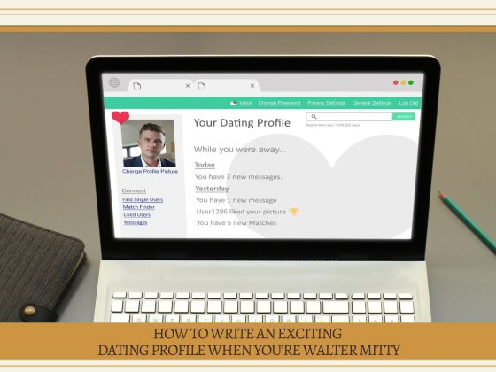 How to Write an Exciting Dating Profile When You’re Walter Mitty