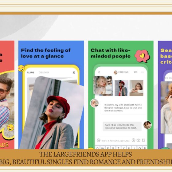 The LargeFriends App Helps Big, Beautiful Singles Find Romance and Friendship