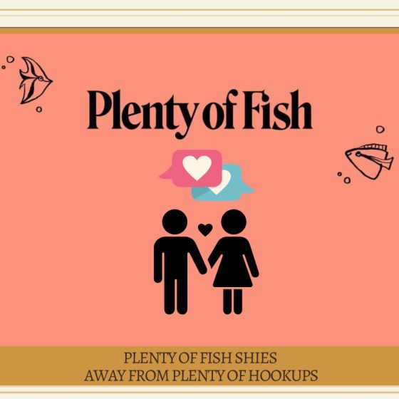 Plenty of Fish Shies Away from Plenty of Hookups