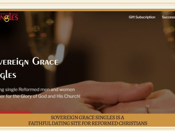 Sovereign Grace Singles is a Faithful Dating Site for Reformed Christians